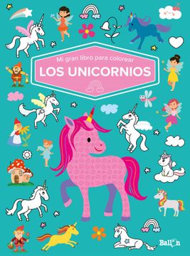 portada Mi Gran Libro Para Colorear - los Unicornios