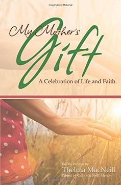 portada My Mother's Gift: A Celebration of Life and Faith
