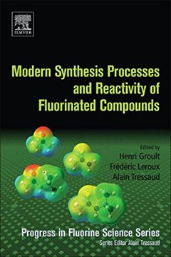 portada Modern Synthesis Processes and Reactivity of Fluorinated Compounds: Progress in Fluorine Science (en Inglés)