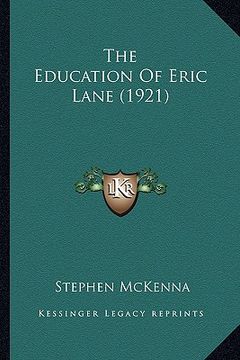 portada the education of eric lane (1921) (en Inglés)