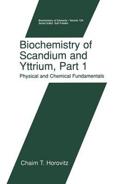 portada Biochemistry of Scandium and Yttrium, Part 1: Physical and Chemical Fundamentals (en Inglés)