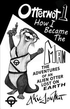 portada Otternot 1: How I Became The Man (en Inglés)