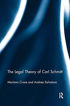 portada The Legal Theory of Carl Schmitt