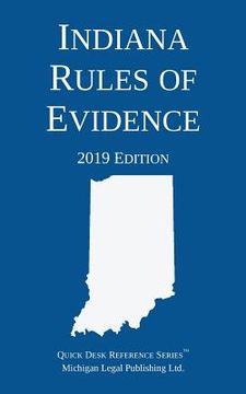 portada Indiana Rules of Evidence; 2019 Edition (en Inglés)