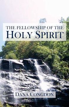 portada The Fellowship of the Holy Spirit (en Inglés)