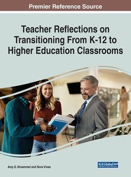 portada Teacher Reflections on Transitioning From K-12 to Higher Education Classrooms (in English)