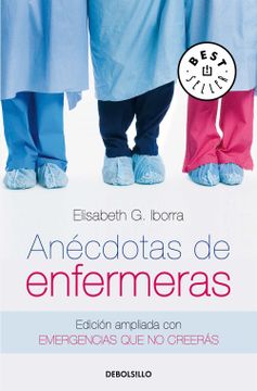 portada Anécdotas de Enfermeras: Edición Ampliada con Emergencias que no Creerás (in Spanish)