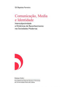 portada Comunicação, Media e Identidade - Intersubjectividade e Dinâmicas de Reconhecime