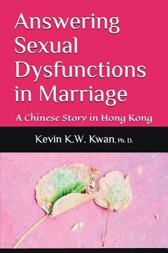 portada Answering Sexual Dysfunctions in Marriage: A Chinese Story in Hong Kong