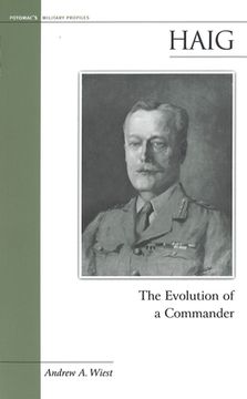 portada Haig: The Evolution of a Commander (en Inglés)