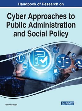 portada Handbook of Research on Cyber Approaches to Public Administration and Social Policy (en Inglés)