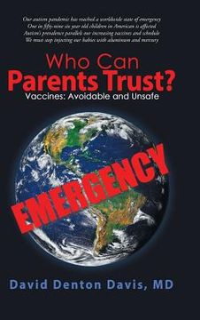 portada Who Can Parents Trust?: Vaccines: Avoidable and Unsafe