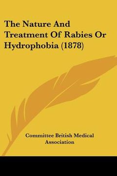 portada the nature and treatment of rabies or hydrophobia (1878)