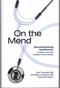 portada On the Mend: Revolutionizing Healthcare to Save Lives and Transform the Industry (en Inglés)