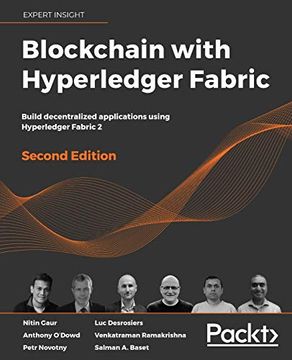 portada Blockchain With Hyperledger Fabric: Build Decentralized Applications Using Hyperledger Fabric 2, 2nd Edition 