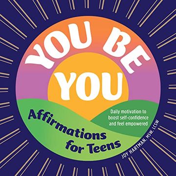 portada You be You: Affirmations for Teens: Daily Motivation to Boost Self-Confidence and Feel Empowered (en Inglés)