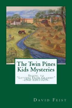 portada The Twin Pines Kids Mysteries: The Stunning Sequel to "Letters From Grammy" (in English)