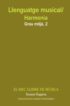 portada Llenguatge musical/Harmonia. Grau Mitjà. Segon Curs. El meu llibre de música (Llibres de Música) (en Catalá)