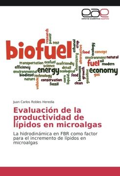portada Evaluación de la productividad de lípidos en microalgas: La hidrodinámica en FBR como factor para el incremento de lípidos en microalgas