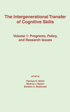 portada the intergenerational transfer of cognitive skills: programs, policy, and research issues, volume 1 (in English)