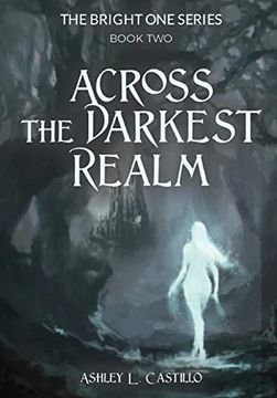 portada Across the Darkest Realm (The Bright One) (en Inglés)