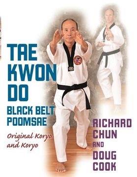 portada Taekwondo Black Belt Poomsae: Original Koryo and Koryo (in English)