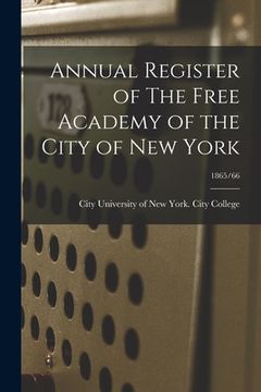 portada Annual Register of The Free Academy of the City of New York; 1865/66