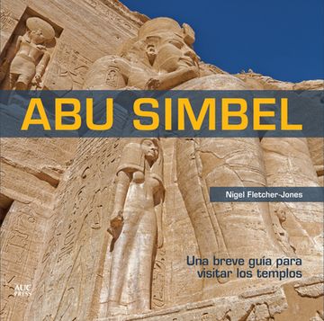 portada Abu Simbel (Spanish): A Short Guide to the Temples (in Spanish)