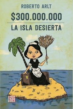 portada $ 300. 000. 000 - la Isla Desierta