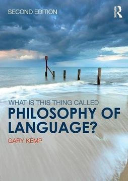 portada What is this thing called Philosophy of Language?