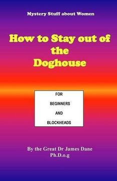 portada How to Stay out of the Doghouse: For Beginners and Blockheads