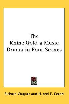 portada the rhine gold a music drama in four scenes