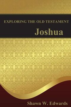 portada Exploring the Old Testament: Joshua (en Inglés)