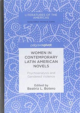 portada Women in Contemporary Latin American Novels: Psychoanalysis and Gendered Violence (Literatures of the Americas) 