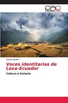 portada Voces Identitarias de Loxa-Ecuador: Cultura e Historia (in Spanish)