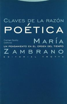 portada Claves de la Razón Poética: María Zambrano: Un Pensamiento en el Orden del Tiempo (Estructuras y Procesos. Filosofía) (in Spanish)