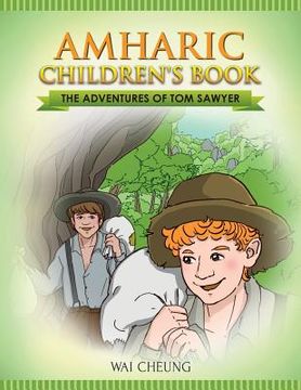 portada Amharic Children's Book: The Adventures of Tom Sawyer (en Inglés)