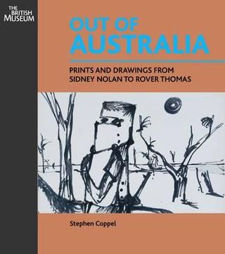 portada out of australia: prints and drawings from sidney nolan to rover thomas (in English)