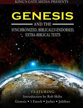 portada Genesis and the Synchronized, Biblically Endorsed, Extra-Biblical Texts (en Inglés)