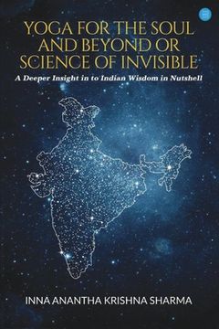 portada Yoga for Soul and Beyond or Invisible Science (en Inglés)