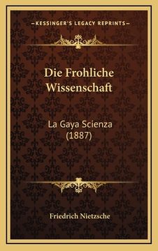 portada Die Frohliche Wissenschaft: La Gaya Scienza (1887) (en Alemán)