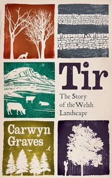 portada Tir: The Story of the Welsh Landscape (en Inglés)