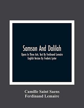 portada Samson and Dalilah; Opera in Three Acts. Text by Ferdinand Lemaire. English Version by Frederic Lyster 