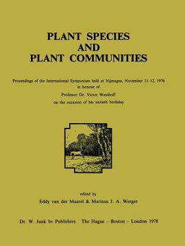 portada Plant Species and Plant Communities: Proceedings of the International Symposium Held at Nijmegen, November 11-12, 1976 in Honour of Professor Dr. Vict (en Inglés)