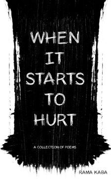 portada When It Starts to Hurt: a collection of poems