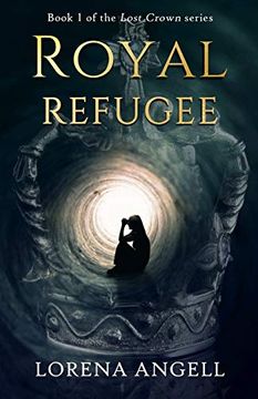 portada Royal Refugee (Lost Crown) (en Inglés)