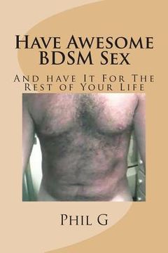 portada Have Awesome BDSM Sex (en Inglés)