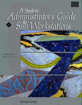 portada a system administrator's guide to sun workstations (en Inglés)
