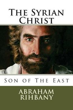 portada The Syrian Christ: Son of The East