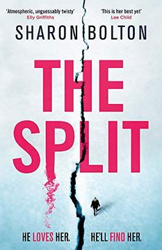 portada The Split: A Chilling, Pulse-Racing, Emotionally-Charged Thriller About a Woman on the run From the man she Loves. 